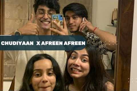 Bole chudiyaan X Afreen Afreen | cover by Anuj rehan, Bharat Chandak,Tanishka bahl and Ananya sharma