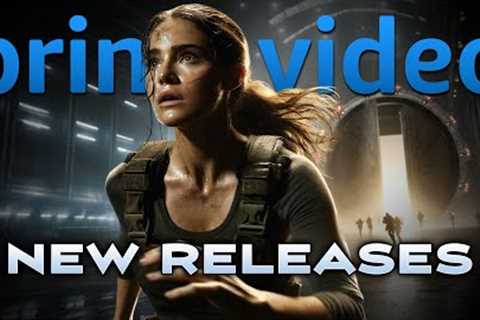 Run to Amazon Prime! It beats Netflix with 150+ AMAZING new releases in May 2024!