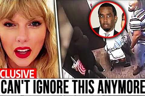 Taylor Swift BREAKS HER SILENCE About P Diddy's Drama