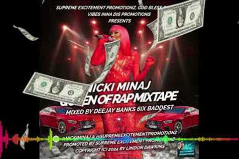 “Nicki Minaj - Queen Of Rap Mixtape - Part 1 - May 2024”