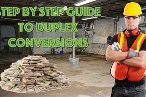 How To Do A Duplex Conversion When Investing In Multi Family Real Estate: Step By Step Guide