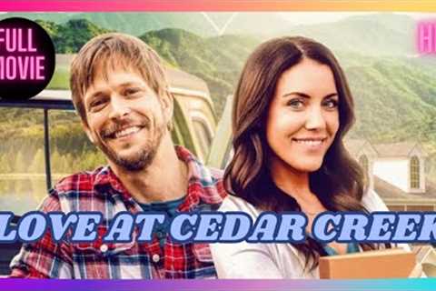 Love at Cedar Creek | HD | Romance | Full Movie in English