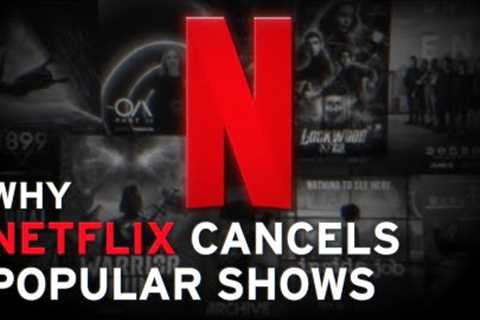 Why Netflix Cancels Popular Shows (and How it’s Changed TV Forever)