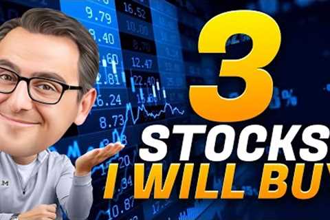 3 Stocks I Will Buy In June 2024
