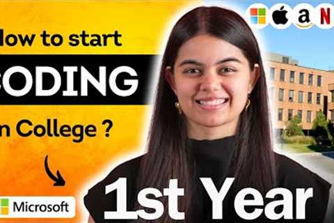 How to start Coding in 1st Year? for College Students | Tech Internship/Placement