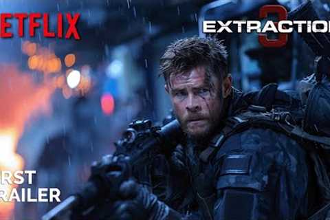 Extraction 3 - First Trailer (2025) | NETFLIX  | Idris Elba &amp; Chris Hemsworth