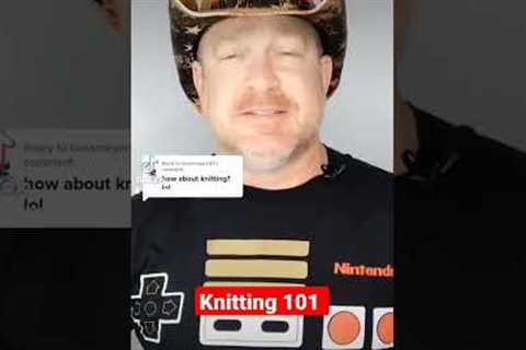 Knitting 101. #shorts #funny #humor #comedy