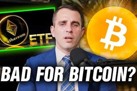 Is The ETH ETF Bad For Bitcoin?