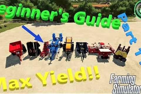 Farming Simulator 22! | Beginner's Guide Part 11! | How To Max Out Your Yield! | #FS22 | #CJFarms