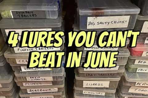 4 Lures That Outproduce All Others During The Month Of June…