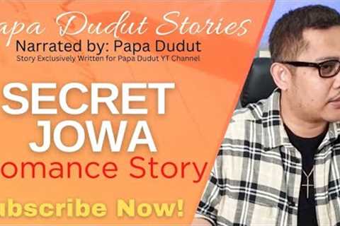 SECRET JOWA | SHEENA | PAPA DUDUT STORIES