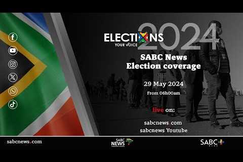 SABC News Election Coverage | 29 May 2024