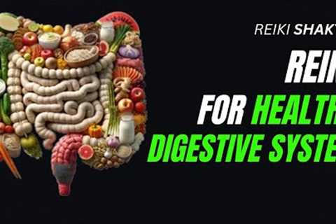 Reiki For Healthy Digestive System