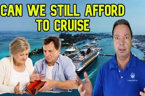 ARE CRUISES GETTING TOO EXPENSIVE FOR THE AVERAGE FAMILY