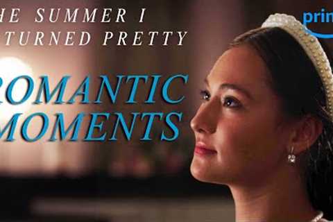 Romance Moments That Make Us Swoon | The Summer I Turned Pretty | Prime Video