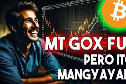 CRYPTO UPDATE: MT GOX FUD AGAIN PERO BULLISH PA DIN..