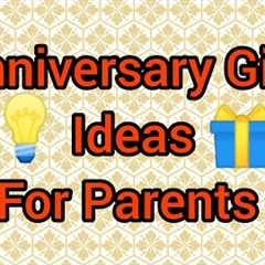 Best Anniversary Gift For Parents || Wedding Anniversary Gifts ideas To Mom and Dad || Ideas