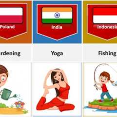 Most Common Hobbies Of People From Different Countries