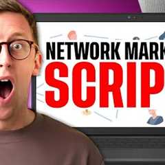 Network Marketing SCRIPTS | (8 Clear Examples Provided)