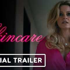 Skincare - Official Trailer (2024) Elizabeth Banks, Luis Gerardo Mendez
