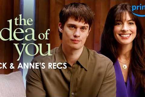 Anne Hathaway and Nicholas Galitzine Have Some Recommendations | The Idea of You | Prime Video