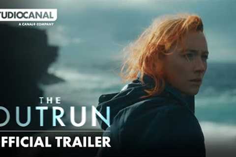 THE OUTRUN | Official Trailer | STUDIOCANAL