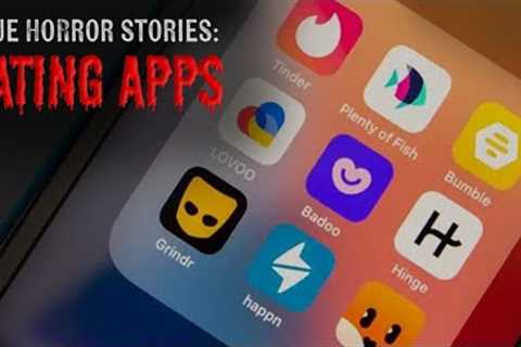 3 TRUE Dating App Horror Stories | Vol. 1