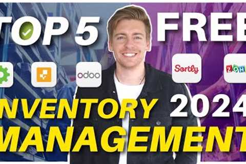 Top 5 Free Inventory Management Software for Small Business (2024)