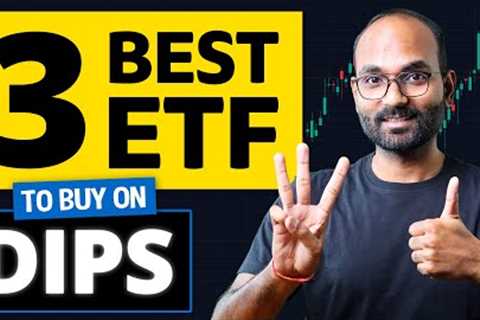 3 Best ETFs To Invest on Dips | Best ETF to Invest for Long Term | Your Everyday Guide