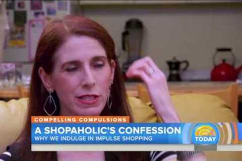 TODAY: When compulsive shopping becomes a painful obsession