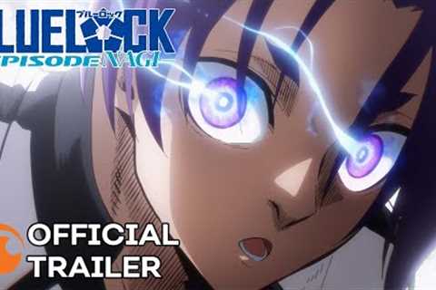 BLUE LOCK THE MOVIE - EPISODE NAGI - | OFFICIAL TRAILER