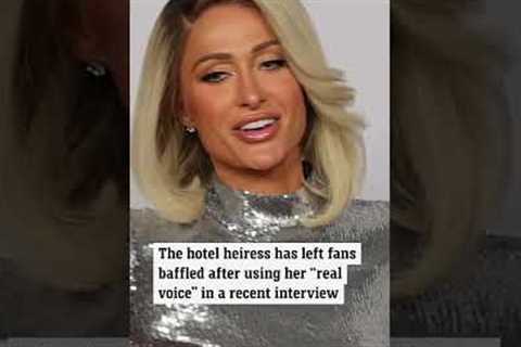 ‘This is my real voice’: Paris Hilton shocks fans