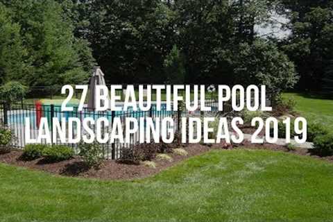 🔴 27 Beautiful POOL LANDSCAPING Ideas 2019