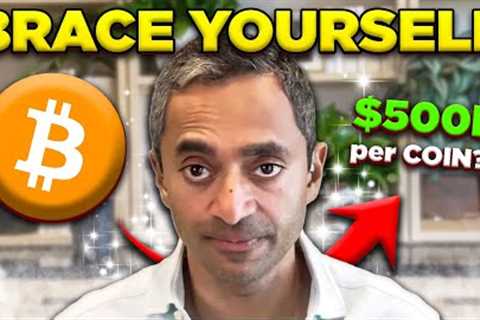 Chamath Palihapitiya Explains How 1 Bitcoin Could Reach OVER $500,000 PER COIN by October 2025!