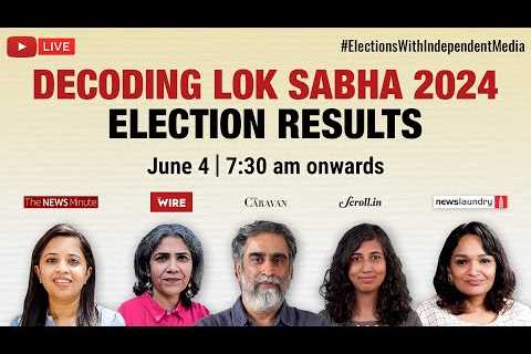 #ElectionsWithIndependentMedia | Decoding the 2024 Lok Sabha mandate with independent media | LIVE