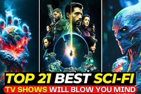 Top 21 Mind-Bending SCI-FI TV Shows That'll Take Your Breath Away In 2024 | Watch On NETFLIX, HBOMAX