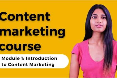 Chapter 1 : Content Marketing  | Content marketing tutorial || Complete Content Marketing Course