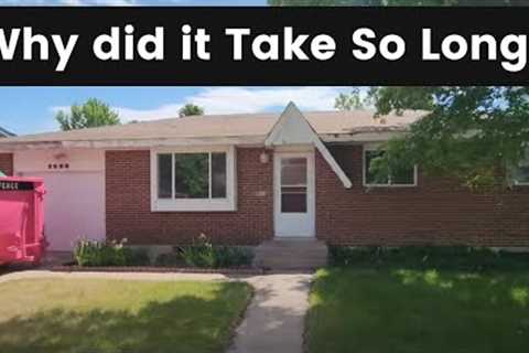 What Took us so Long to Start Working on this House Flip?