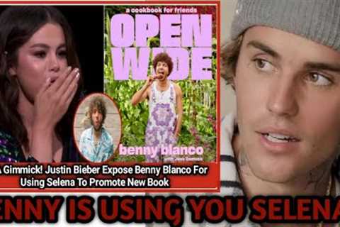 Justin Bieber EXPOSE Benny Blanco For USING Selena Gomez STATUS To PROMOTE His Cook Book