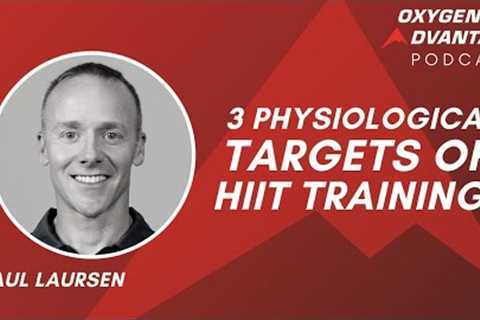 Bio Hack Your HIIT Exercises | The Three Physiological Targets of High Intensity Interval Training