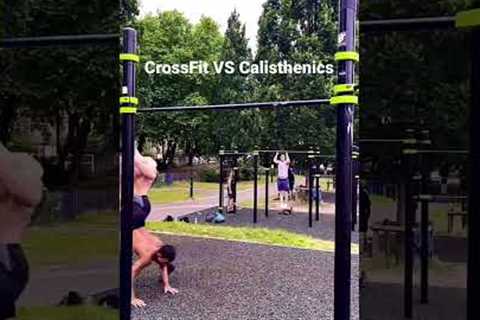 CrossFit Vs Calisthenics? 😂
