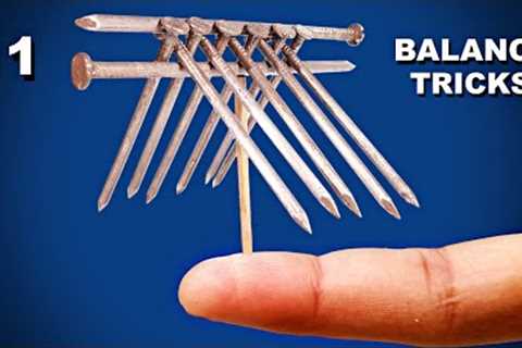 11 Amazing Balance Tricks To Impress Friends | Science Experiment &amp; Magic Tricks 2022