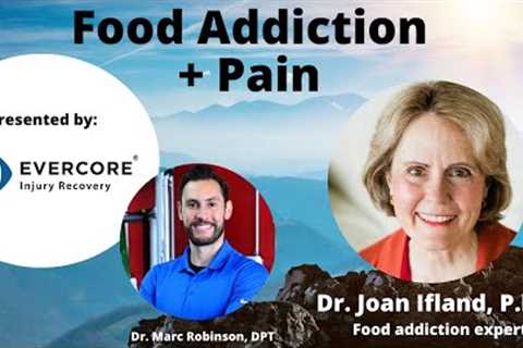 How food addictions can cause more pain and inflammation (Interview with Dr. Joan Ifland, P.h.D)