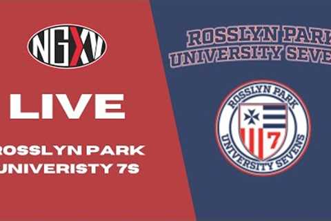 LIVE RUGBY: ROSSLYN PARK UNIVERSITY 7s | RETURN TO ROSSLYN