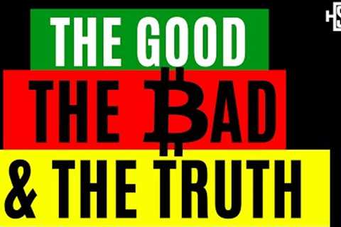 Bitcoin: The Good, the Bad, and the Truth