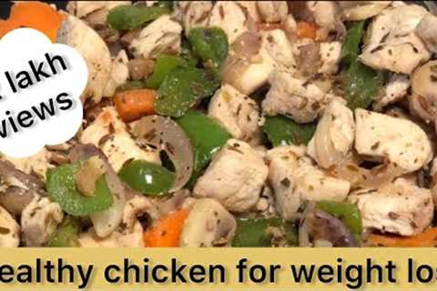 Healthy chicken recipes for weight loss | For muscle gain | Boiled chicken with stir fried veggies