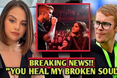 You heal my Broken soul Justin Bieber and Selena Gomez's deep connection....