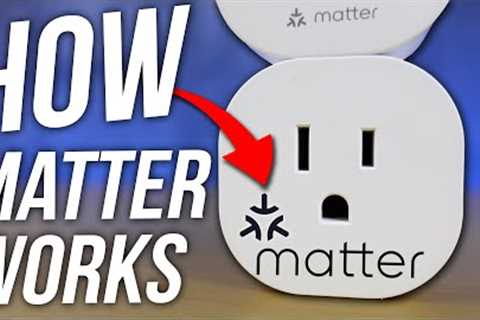 Here's How The Matter Smart Home Works Right Now
