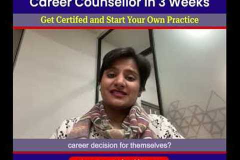 How to become a Career Counsellor in 3 Weeks