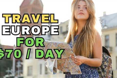 Top 10 CHEAPEST EUROPEAN Destinations - Budget Travel Under $70/day